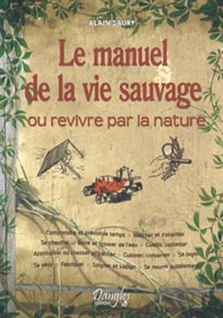 dictionnaire en francais larousse|Saury alain le manuel de la vie sauvage by  .